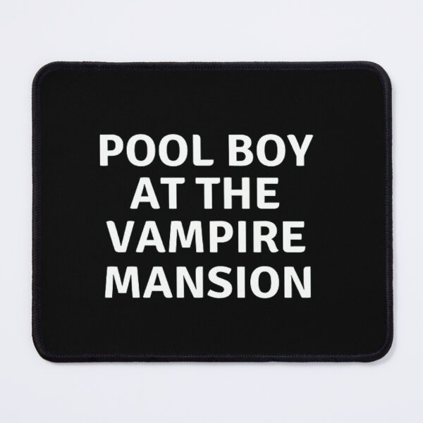 Item preview, Pool Boy At The Vampire Mansion designed and sold by Nero9o.