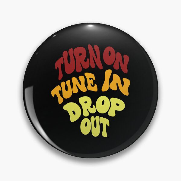 Item preview, Timothy Leary Turn On Tune In Drop Out   designed and sold by Bulookcanden.