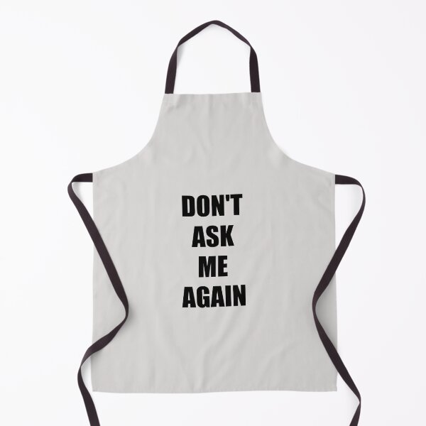 Item preview, Don't Ask Me Again  designed and sold by HiddenStar02.