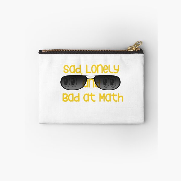 Item preview, sad lonely and bad at math designed and sold by YoussefProMax.