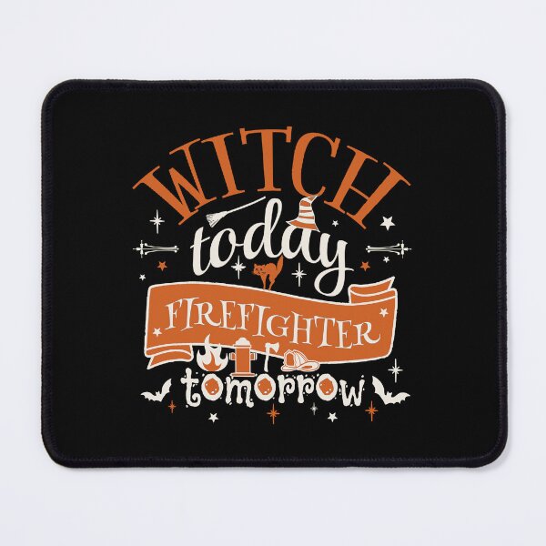 Item preview, Witch Today Firefighter Tomorrow, Fun Design For All Firefighters On Halloween designed and sold by TrulyEpoque.