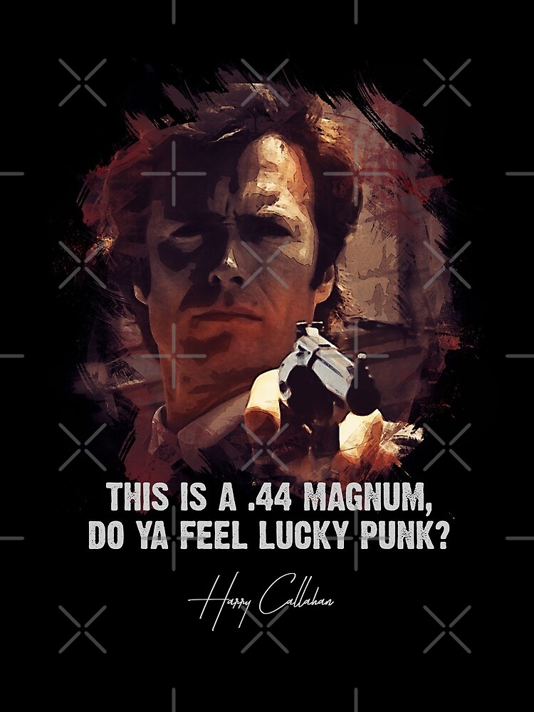 ★ DIRTY HARRY ★ Do Ya Feel Lucky Punk? ➢ Clint Eastwood famous movie quote ♛ by Naumovski