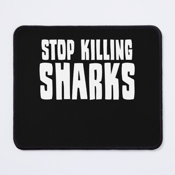 Item preview, Stop Killing Sharks designed and sold by HiddenStar02.