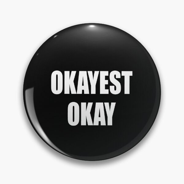 Item preview, Okayest Okay  designed and sold by HiddenStar02.