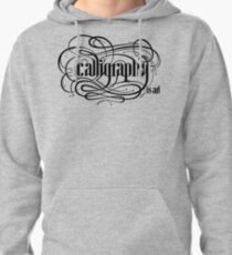Calligraphy is Art (Light bg) Pullover Hoodie