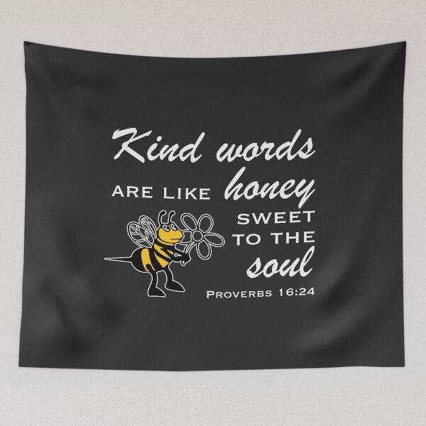 Item preview, Christian Design - Kind Words are like Honey Sweet to the Soul - Proverbs 16 verse 24 designed and sold by simplydesignart.