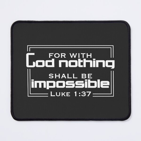 Item preview, Christian Design - for with God Nothing shall be Impossible - Luke 1 verse 37 designed and sold by simplydesignart.