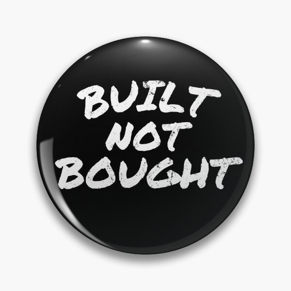 Item preview, Built not Bought Hustlers Saying designed and sold by to-esu.