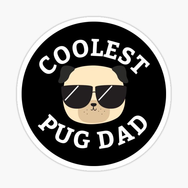 Coolest Pug Dad Sticker
