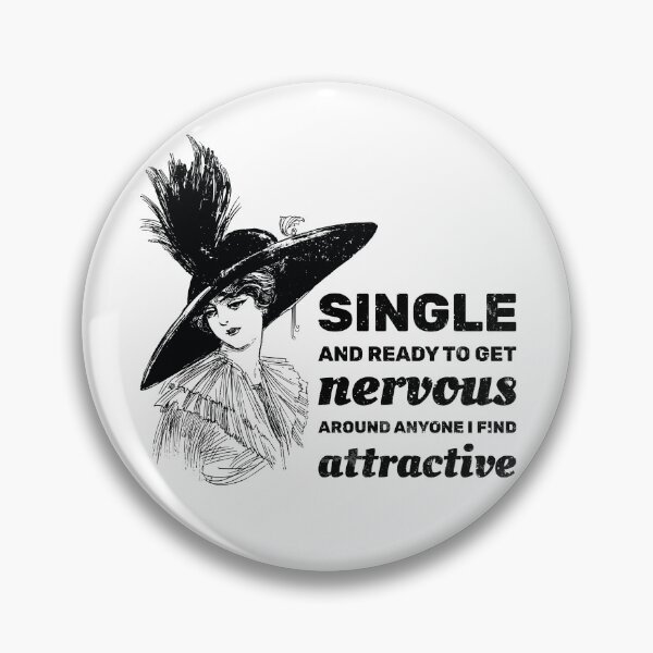 Item preview, Single and ready to get nervous around anyone I find attractive designed and sold by absolutdesign.