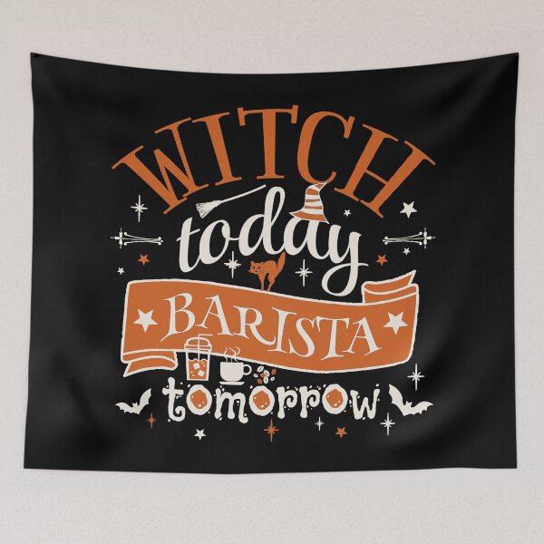 Item preview, Witch Today Barista Tomorrow, Fun Design For All Baristas On Halloween  designed and sold by TrulyEpoque.