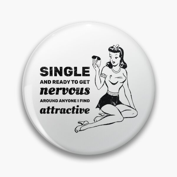 Item preview, Single and ready to get nervous around anyone I find attractive designed and sold by absolutdesign.