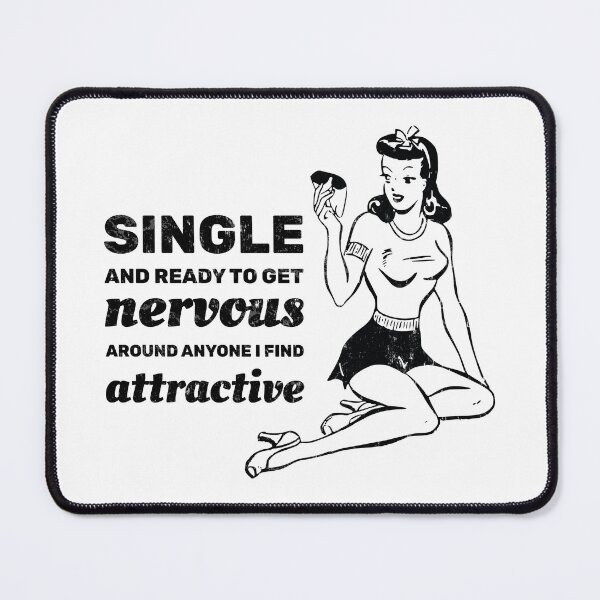 Item preview, Single and ready to get nervous around anyone I find attractive designed and sold by absolutdesign.