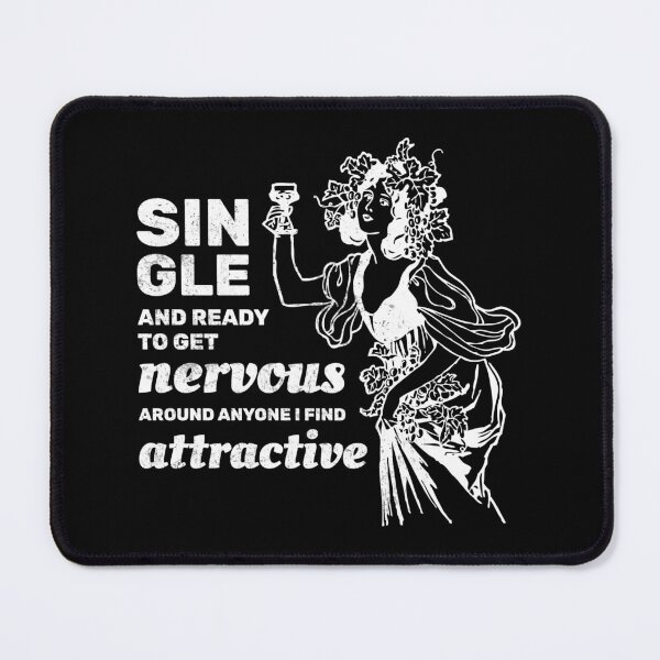 Item preview, Single and ready to get nervous around anyone I find attractive designed and sold by absolutdesign.