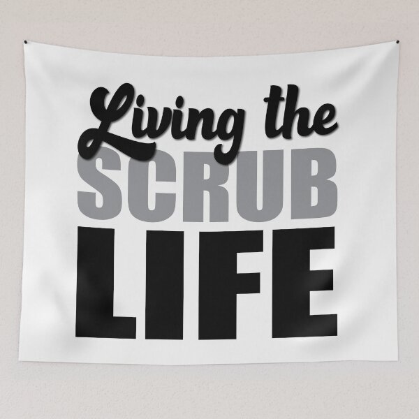 Item preview,  Living the scrub life - T shirt and more... designed and sold by TaraGbear.