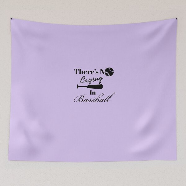 Item preview, There is no crying in baseball. designed and sold by StandStrong786.