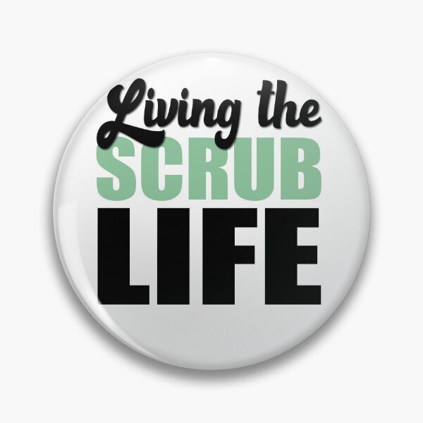 Item preview, Living the scrub life - T shirt and more... designed and sold by TaraGbear.