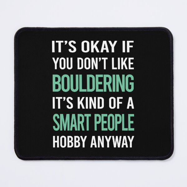 Item preview, Smart People Hobby Bouldering Rock Climbing designed and sold by RonaldEwing4782.
