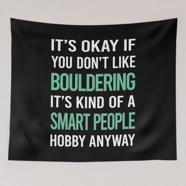 Item preview, Smart People Hobby Bouldering Rock Climbing designed and sold by RonaldEwing4782.