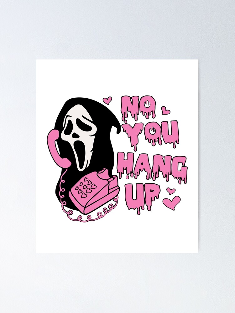 No You Hang Up Shirt, Ghostface Valentine Shirt, Funny Valentine Shirt,  Funny Ghostface Shirt, Funny Valentines day Shirt
