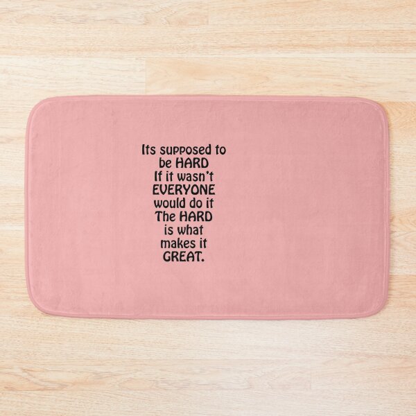 Item preview, Its supposed to be HARD if it wasn’t, EVERYONE would do it. The HARD is what makes it GREAT. designed and sold by StandStrong786.