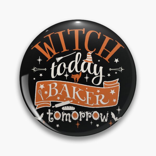 Item preview, Witch Today Baker Tomorrow, Fun Design For All Bakers On Halloween  designed and sold by TrulyEpoque.