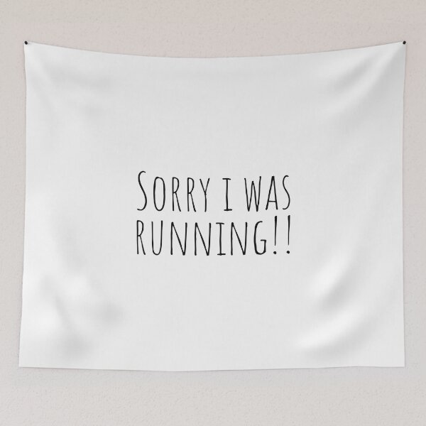 Item preview, Sorry I Was Running Fitness Funny quotes designed and sold by Minimalist Quotes and Sayings.