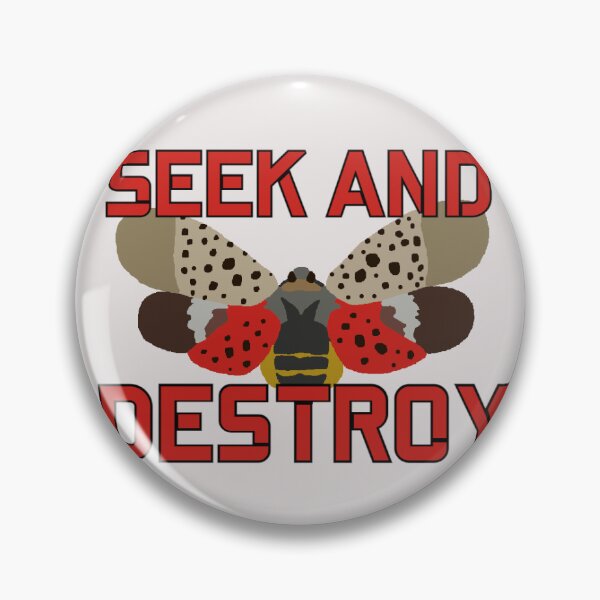 Item preview, Spotted Lantern Fly - Seek And Destroy designed and sold by Mac-n-bees.