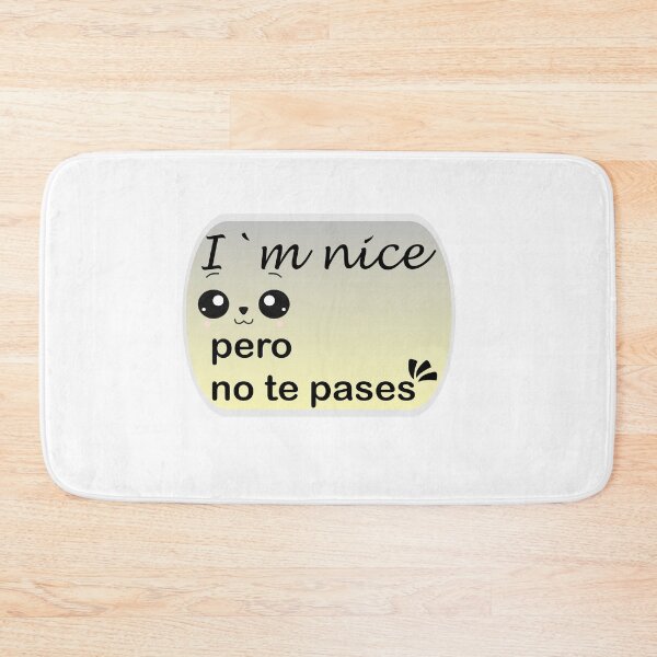 Item preview, I`m nice, pero no te pases smiley face designed and sold by LilaDiams.