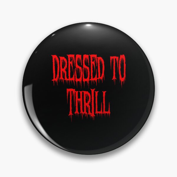 Item preview, Dressed To Thrill designed and sold by Elyora.