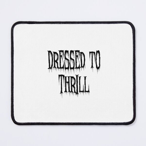 Item preview, Dressed To Thrill designed and sold by Elyora.