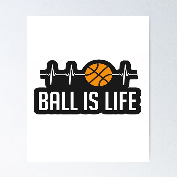 Item preview, Ball is Life Copy  designed and sold by RyanJackkkshop.