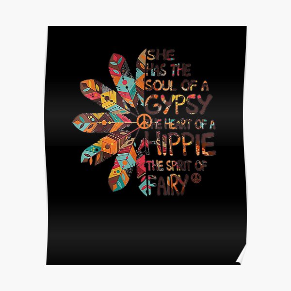 "she has the soul of a gypsy the heart of a hippie and the spirit of a ...