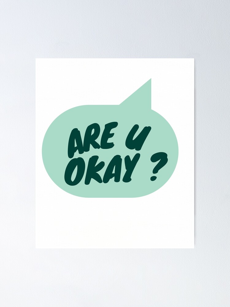 "R u ok" Poster for Sale by OddShipments Redbubble