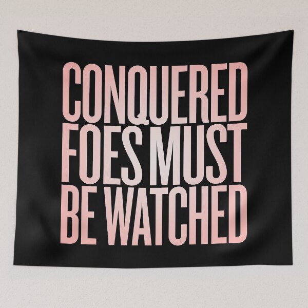 Item preview, Conquered foes must be watched. v.5 designed and sold by x1brett.
