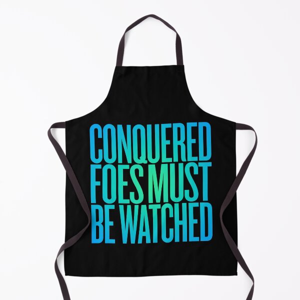 Item preview, Conquered foes must be watched. v.8 designed and sold by x1brett.