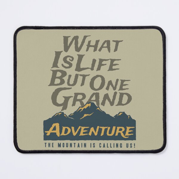 Item preview, The Mountain Is Calling Us!   designed and sold by Artistic Prints.