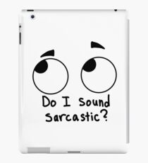 Sarcastic iPad Case/Skin
