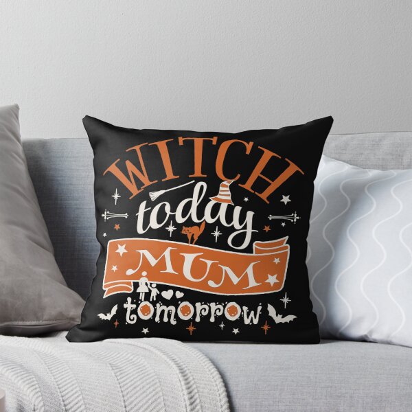 Item preview, Witch Today Mum Tomorrow, Fun Design For All Mums On Halloween  designed and sold by TrulyEpoque.