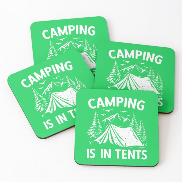 Item preview, Camping Is In Tents. Funny Novelty Camping. Hiking, Funny Camping Quote designed and sold by DesignHouse07.