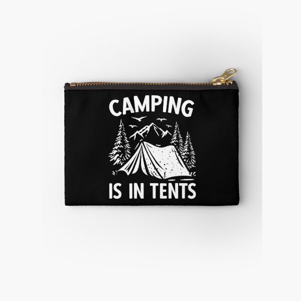 Item preview, Camping Is In Tents. Funny Novelty Camping. Hiking, Funny Camping Quote designed and sold by DesignHouse07.