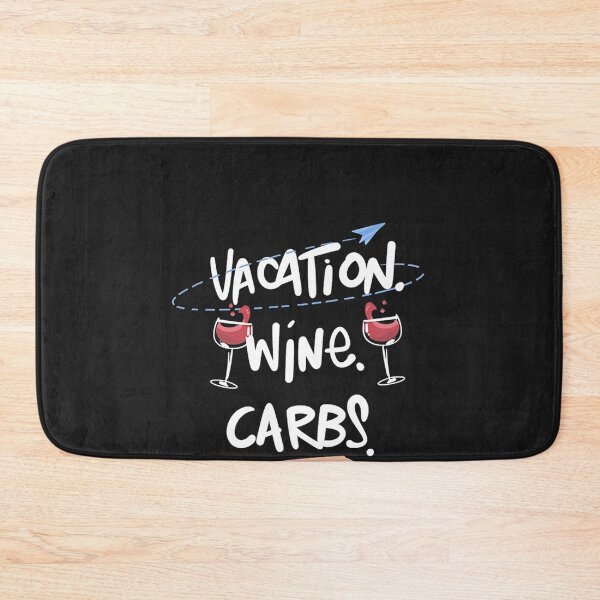 Item preview, Vacation Wine Carbs designed and sold by honnhieuroido2.