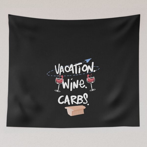 Item preview, Vacation Wine Carbs designed and sold by honnhieuroido2.