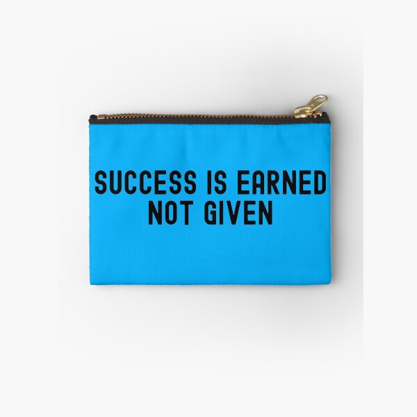 Item preview, Success is earned not given! designed and sold by to-esu.