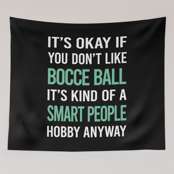 Item preview, Smart People Hobby Bocce Ball Bocci Boccie designed and sold by RonaldEwing4782.