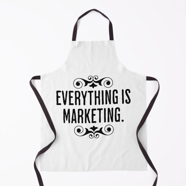 Item preview, Everything Is Marketing - Business Saying designed and sold by AlanPhotoArt.