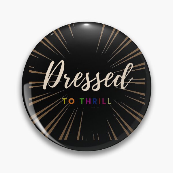Item preview, Dressed to thrill dark mode designed and sold by Shope2shope.