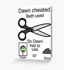 Dawn Cheated - Rock, Paper, Scissors Greeting Card