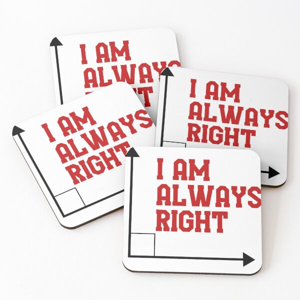 Item preview, I am always right pun designed and sold by anstore0.