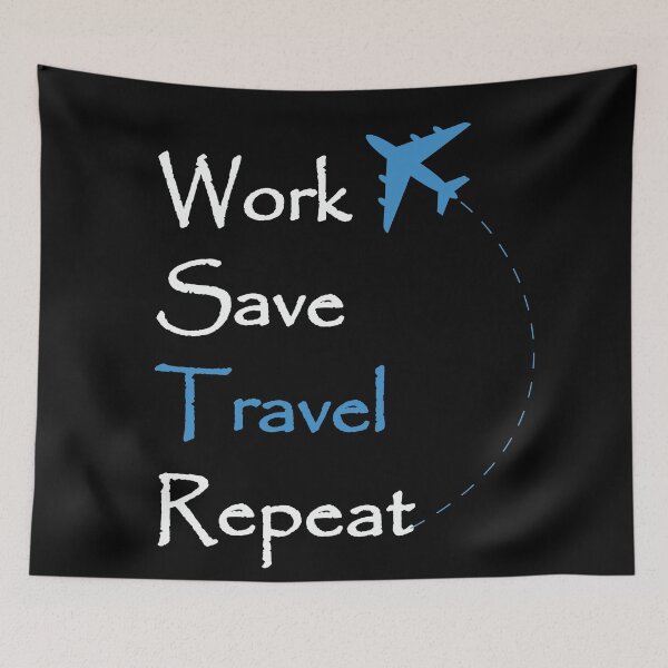 Artikelvorschau, Work Save Travel Repeat entworfen und verkauft von Wanc Designs.